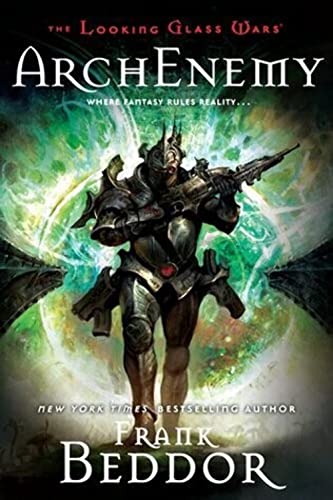 9780803731561: ArchEnemy: The Looking Glass Wars