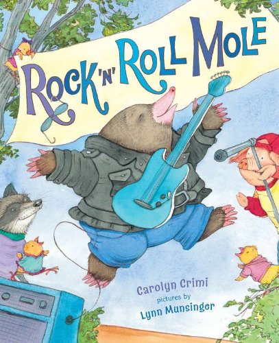 Stock image for Rock 'N' Roll Mole for sale by Wonder Book