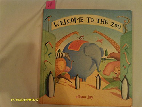 Beispielbild fr Welcome to the Zoo! zum Verkauf von Better World Books