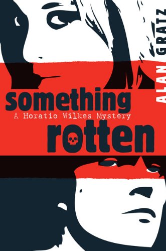 9780803732162: Something Rotten: A Horatio Wilkes Mystery