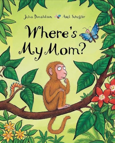 Where's My Mom? (9780803732285) by Donaldson, Julia