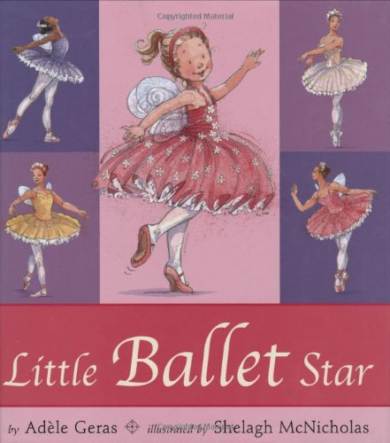 Stock image for Little Ballet Star for sale by Better World Books: West
