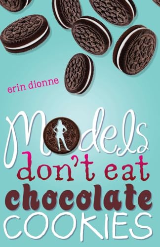 Stock image for Moddels Don't Eat Chocolate Cookies for sale by Direct Link Marketing