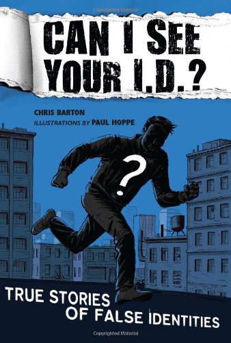 9780803733107: Can I See Your I.D.?: True Stories of False Identities