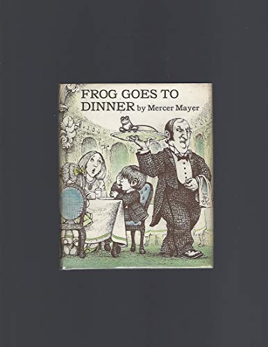 Frog Goes to Dinner (A Boy, a Dog, and a Frog) (9780803733862) by Mayer, Mercer