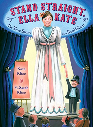 9780803734043: Stand Straight, Ella Kate: The True Story of a Real Giant