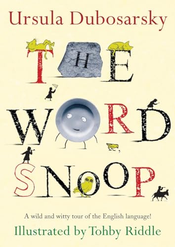 Stock image for The Word Snoop: A Wild and Witty Tour of the English Language! for sale by SecondSale