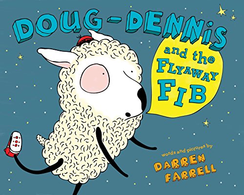Stock image for Doug-Dennis and the Flyaway Fib for sale by Goodwill Books