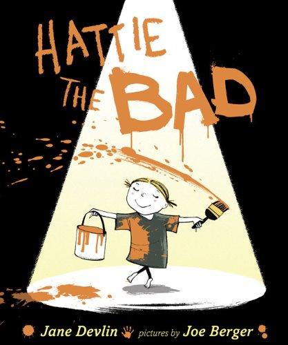 Beispielbild fr Hattie the Bad zum Verkauf von Better World Books