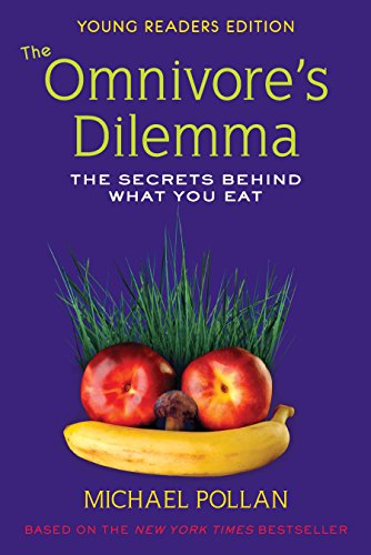 Imagen de archivo de The Omnivore's Dilemma, Young Readers Edition: The Secrets Behind What You Eat a la venta por AwesomeBooks