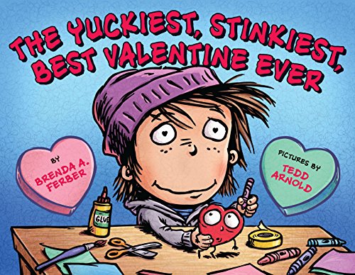 Imagen de archivo de The Yuckiest, Stinkiest, Best Valentine Ever a la venta por SecondSale
