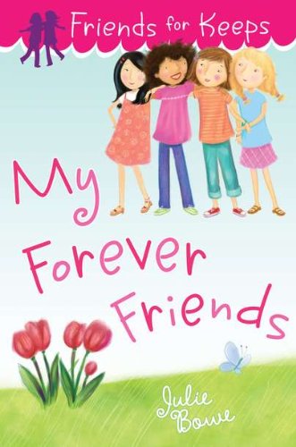 9780803735132: My Forever Friends (Friends for Keeps)