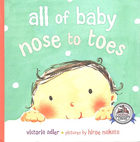 Beispielbild für All of Baby Noes to Toes zum Verkauf von SecondSale