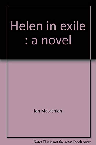 Beispielbild fr Helen in exile: A novel zum Verkauf von Bookmans