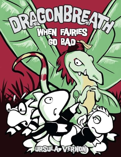 DRAGONBREATH #7: WHEN FAIRIES GO BAD