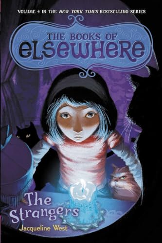 9780803736900: The Strangers: The Books of Elsewhere, Vol. 4