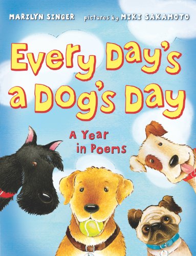 Stock image for Every Day's a Dog's Day : A Year in Poems for sale by Better World Books: West