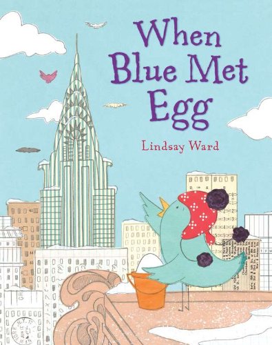 Stock image for When Blue Met Egg for sale by Better World Books