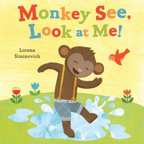 Stock image for Monkey See, Look at Me! for sale by Red's Corner LLC