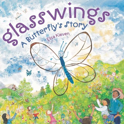 Beispielbild fr Glasswings : A Butterfly's Story zum Verkauf von Better World Books: West