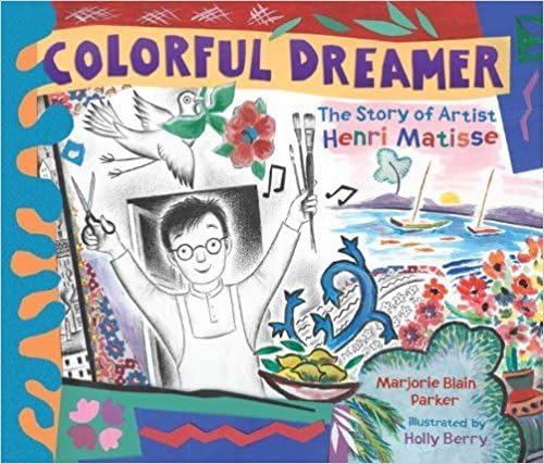 Beispielbild fr Colorful Dreamer: The Story of Artist Henri Matisse zum Verkauf von HPB-Emerald