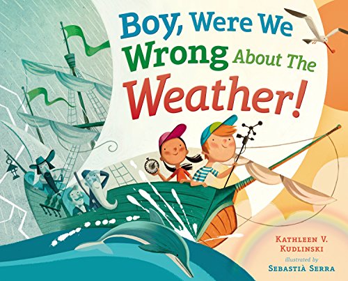 Beispielbild fr Boy, Were We Wrong about the Weather! zum Verkauf von Better World Books