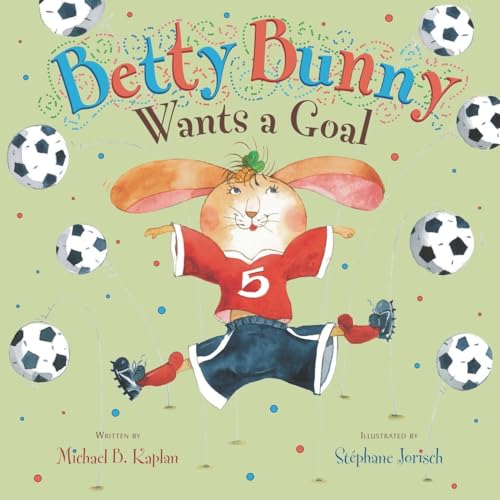 Imagen de archivo de Betty Bunny Wants a Goal a la venta por Your Online Bookstore