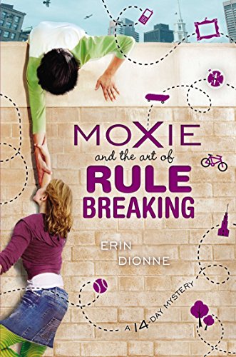 Beispielbild fr Moxie and the Art of Rule Breaking: A 14 Day Mystery zum Verkauf von Wonder Book