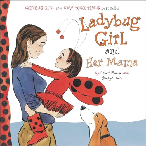Stock image for Ladybug Girl and Her Mama for sale by Gulf Coast Books