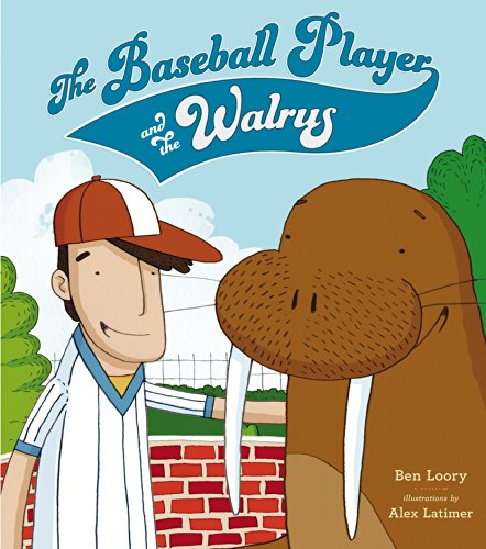 Imagen de archivo de The Baseball Player and the Walrus a la venta por SecondSale