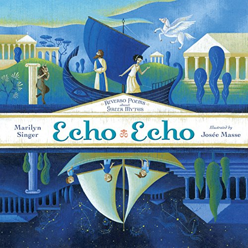 Beispielbild fr Echo Echo: Reverso Poems about Greek Myths zum Verkauf von ThriftBooks-Atlanta