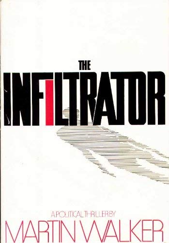 The infiltrator (9780803740044) by Walker, Martin