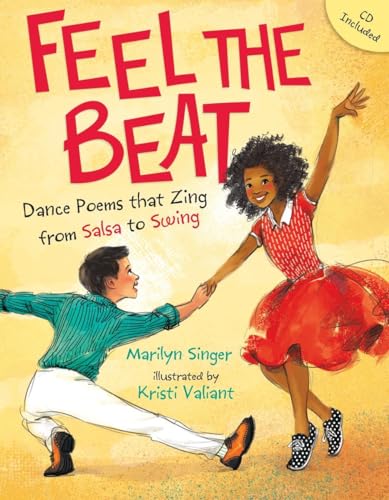 Stock image for Feel the Beat: Dance Poems that Zing from Salsa to Swing for sale by SecondSale