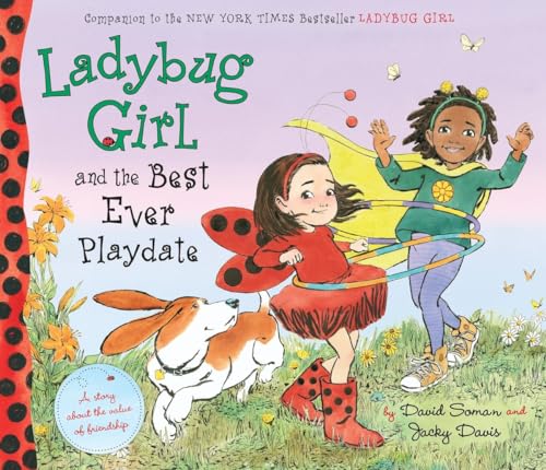 Beispielbild fr Ladybug Girl and the Best Ever Playdate zum Verkauf von Better World Books