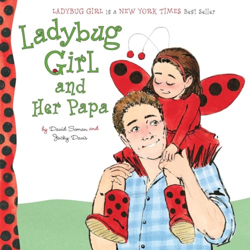 Beispielbild fr Ladybug Girl and Her Papa zum Verkauf von Wonder Book