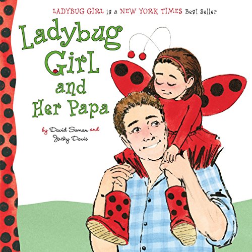 Imagen de archivo de Ladybug Girl and Her Papa a la venta por Better World Books