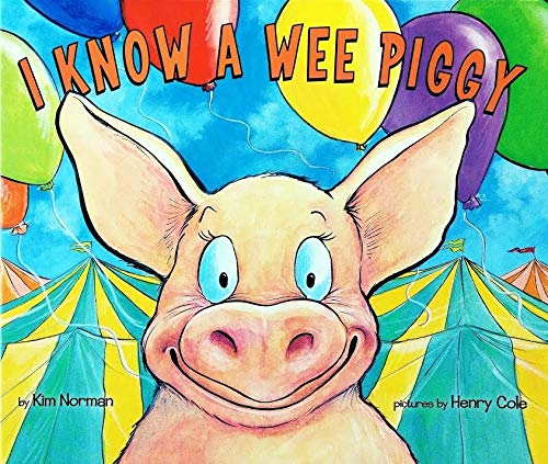 Beispielbild fr I Know a Wee Piggy zum Verkauf von Better World Books