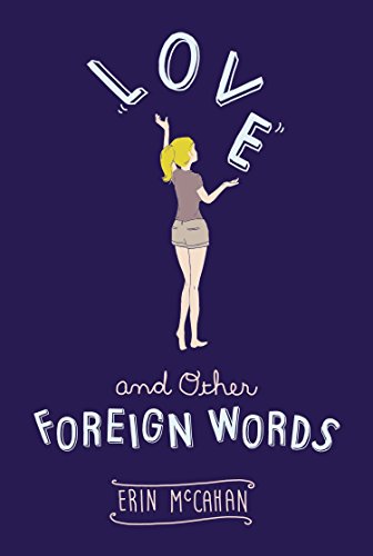 Imagen de archivo de Love and Other Foreign Words a la venta por Better World Books