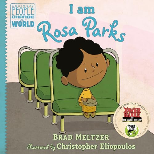 I Am Rosa Parks (Ordinary People Change World)