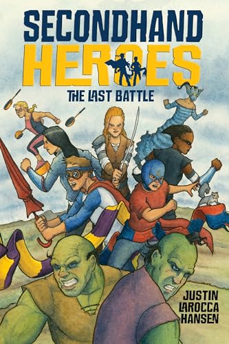 Stock image for The Last Battle (Secondhand Heroes) for sale by SecondSale