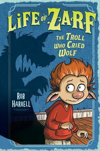Beispielbild fr Life of Zarf: the Troll Who Cried Wolf zum Verkauf von Better World Books