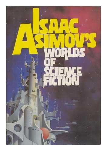 Beispielbild fr Isaac Asimov's Worlds of Science Fiction zum Verkauf von BookHolders