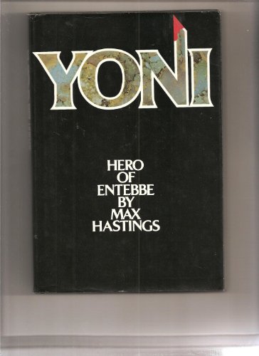 Stock image for Yoni, hero of Entebbe for sale by Front Cover Books