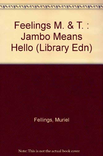 9780803743502: Feelings M. & T. : Jambo Means Hello (Library Edn)