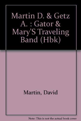 Gator and Mary's Band (9780803745568) by Martin