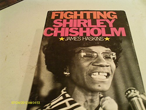 Imagen de archivo de Fight Shirley Chisholm a la venta por ThriftBooks-Atlanta