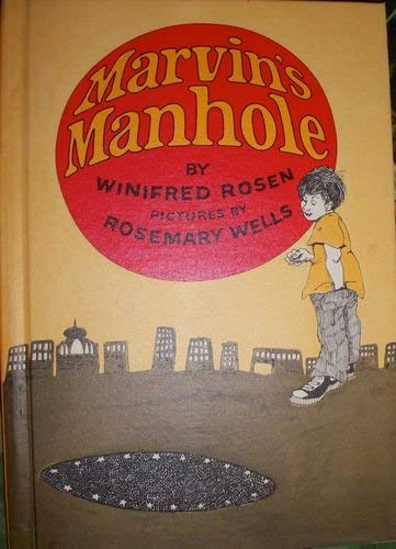 Marvin's Manhole (9780803751811) by Winifred Rosen