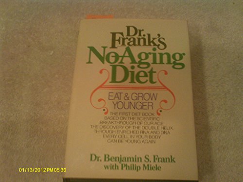 Stock image for Doctor Frank's No-Aging Diet for sale by Better World Books