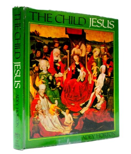 Stock image for The Child Jesus for sale by SecondSale