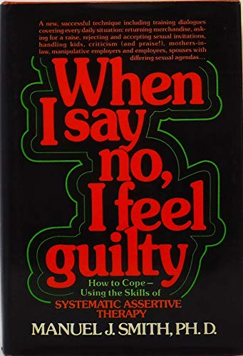 Stock image for When I Say no, I Feel Guilty for sale by Books of the Smoky Mountains
